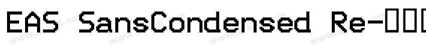 EAS SansCondensed Re字体转换